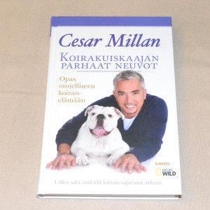 Cesar Millan Koirakuiskaajan parhaat neuvot